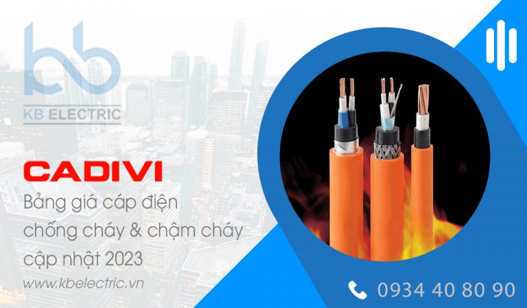 bang gia cap chong chay cham chay cadivi 2023