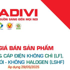 Bảng giá dây cáp điện CADIVI không chì (LF) & ít khói-không halogen (LSHF)