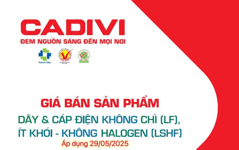 Bảng giá dây cáp điện CADIVI không chì (LF) & ít khói-không halogen (LSHF)